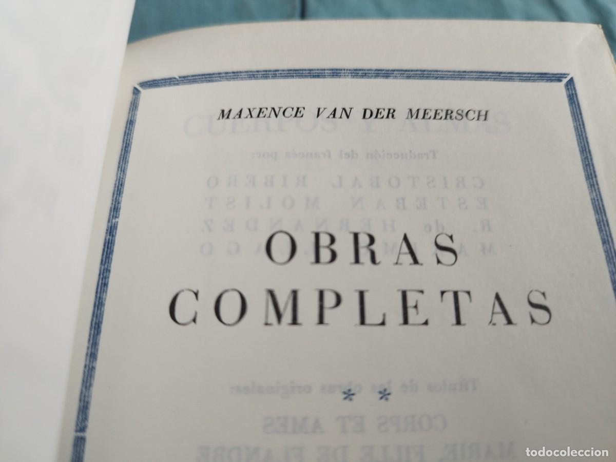 Libros de segunda mano: OBRAS COMPLETAS II / MAXENCE VAN DER MEERSCH / GV 75 / PLAZA&JANES - Foto 5