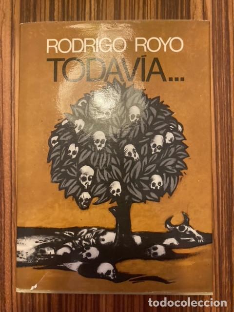 Libros de segunda mano: TODAVIA - RODRIGO ROYO - Foto 1