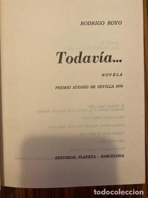 Libros de segunda mano: TODAVIA - RODRIGO ROYO - Foto 2