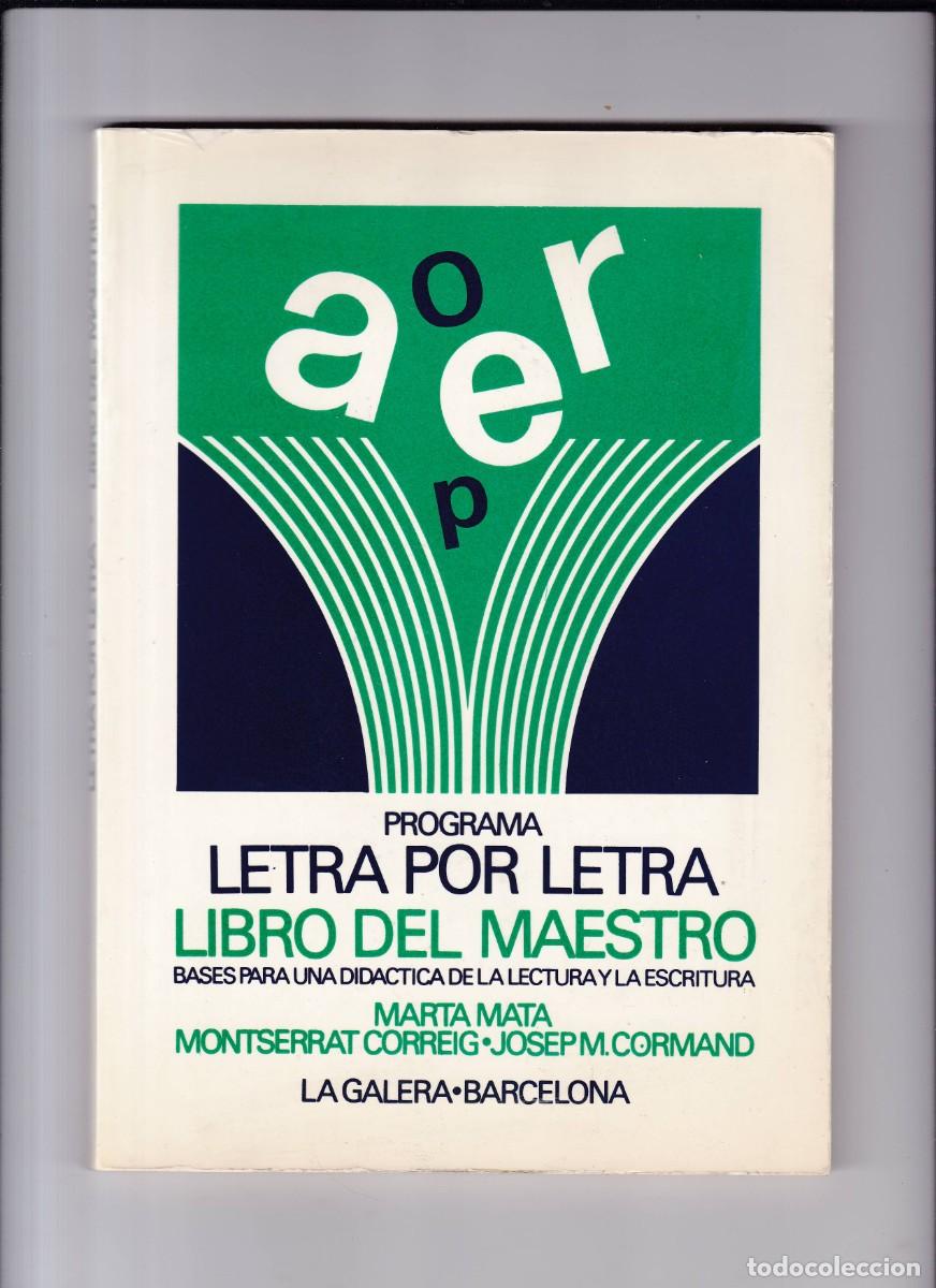 Libros de segunda mano: PROGRAMA LETRA POR LETRA - LIBRO DEL MAESTRO - EDICIONES LA GALERA 1978 - Foto 1