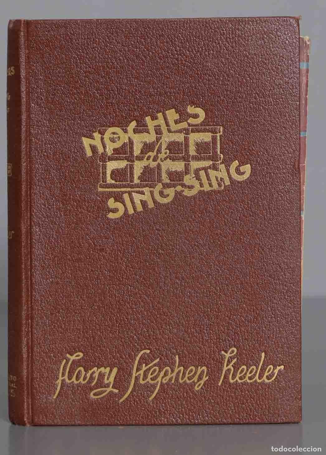 Libros de segunda mano: NOCHES DE SING-SING STEPHEN KEELER. 1941. - Foto 1