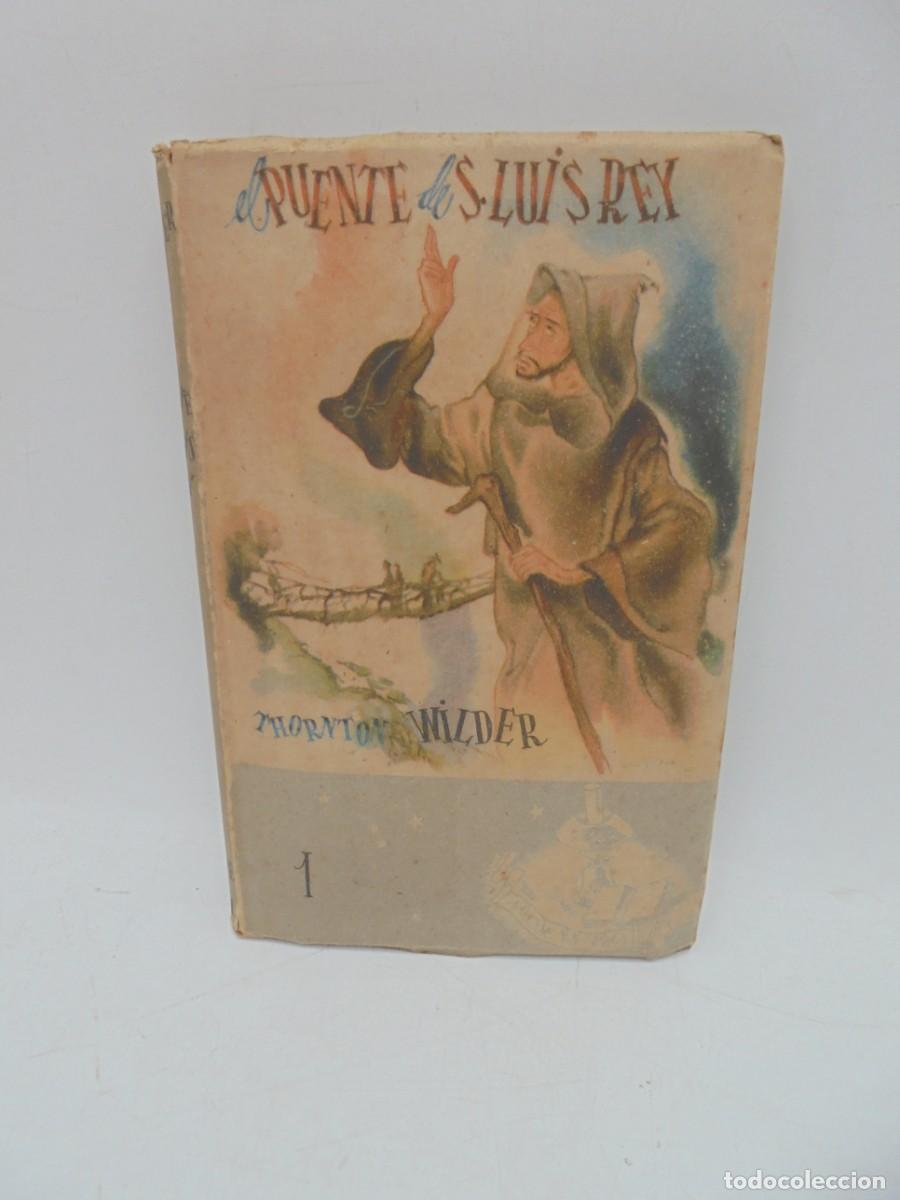 Gebrauchte B&uuml;cher: EL PUENTE DE S. LUIS REYTHORNTON WILDER. 1942. PAGS: 150.