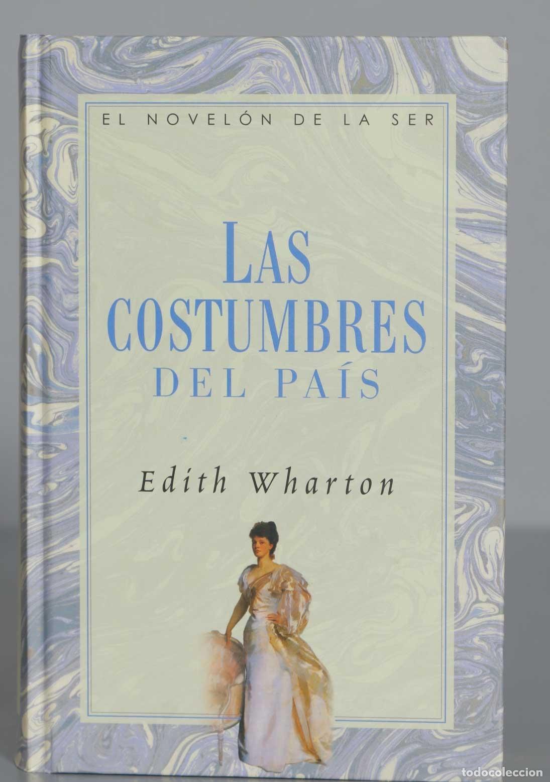 Libri di seconda mano: LAS COSTUMBRES DEL PA&Iacute;S WHARTON