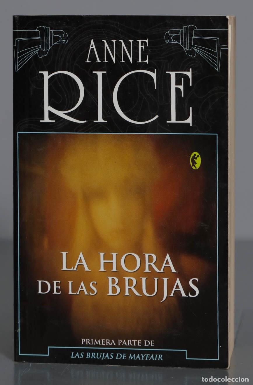 Libros de segunda mano: La Hora de las Brujas. Anne Rice - Foto 1