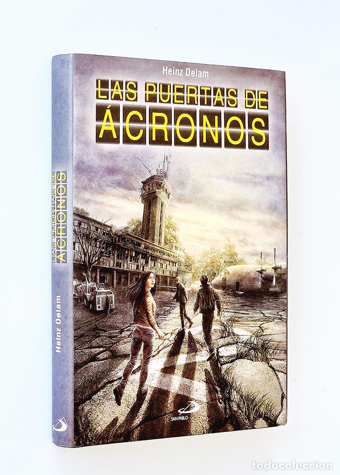 Libros de segunda mano: LAS PUERTAS DE ACRONOS - DELAM, Heinz - Foto 1