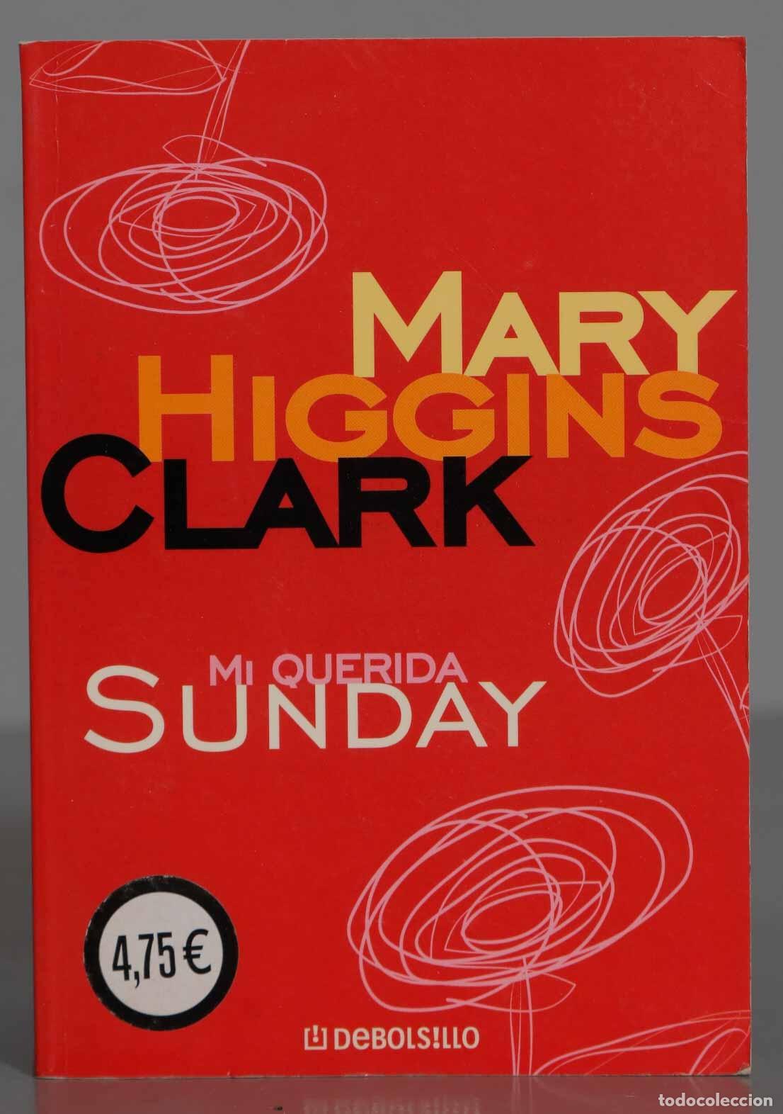 Libros de segunda mano: Mi querida Sunday. Mary Higgins Clark - Foto 1