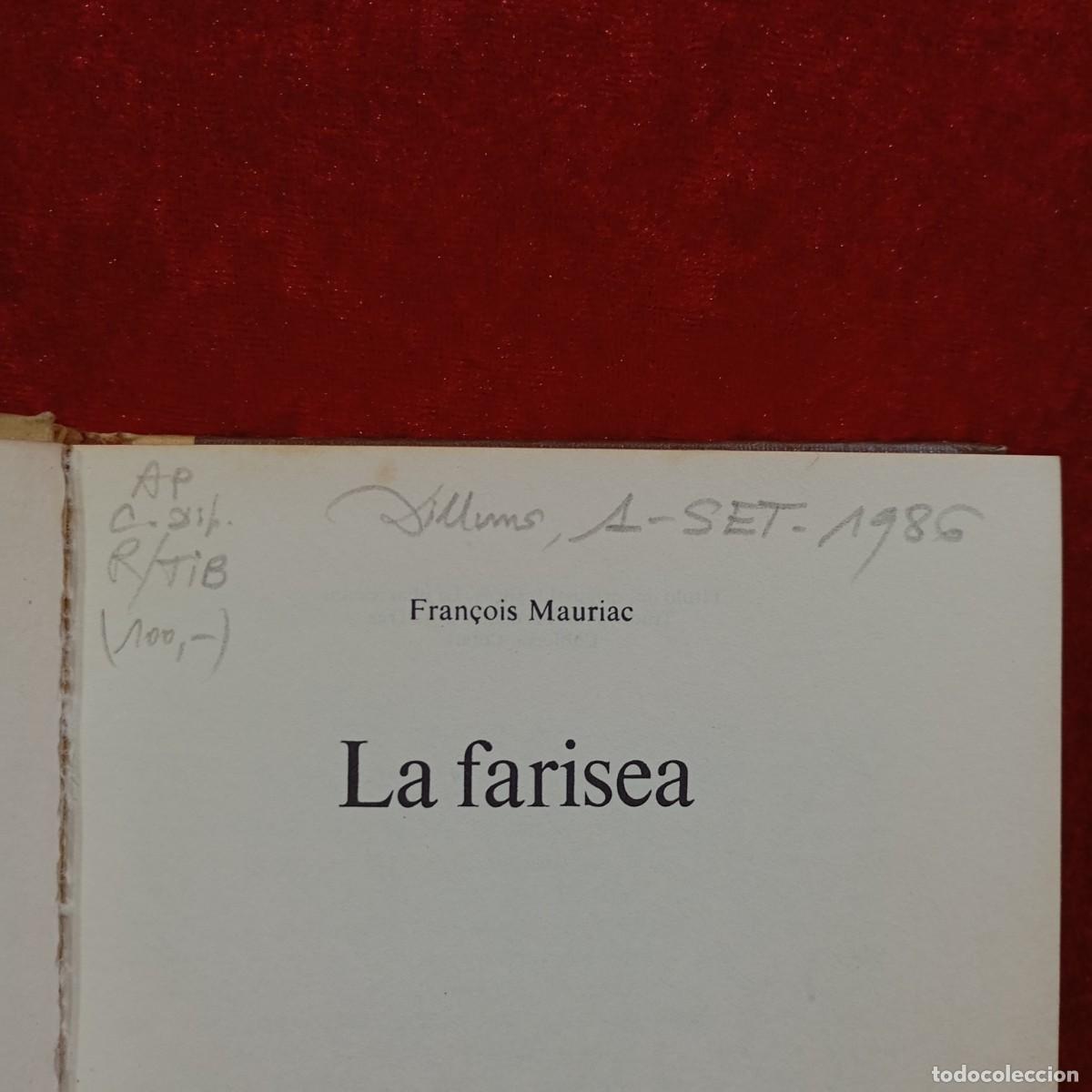 Libros de segunda mano: FRAN&Ccedil;OIS MAURIAC - LA FARISEA - C&Iacute;RCULO DE LECTORES - 1962 / 460-E - Foto 3