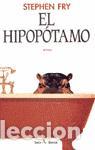 Libros de segunda mano: El hipop&oacute;tamo. - Fry, Stephen. - Foto 1