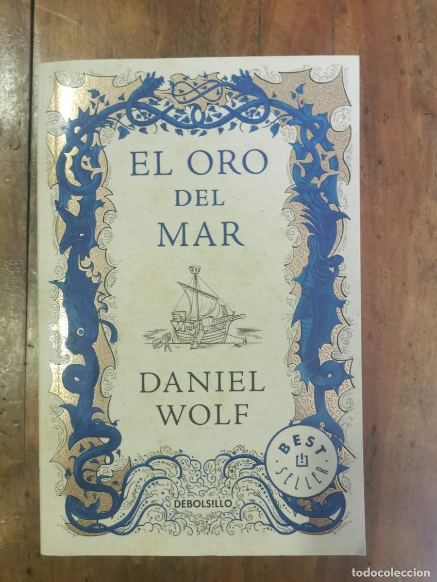 Libros de segunda mano: WOLF, Daniel. El oro del mar - Foto 1
