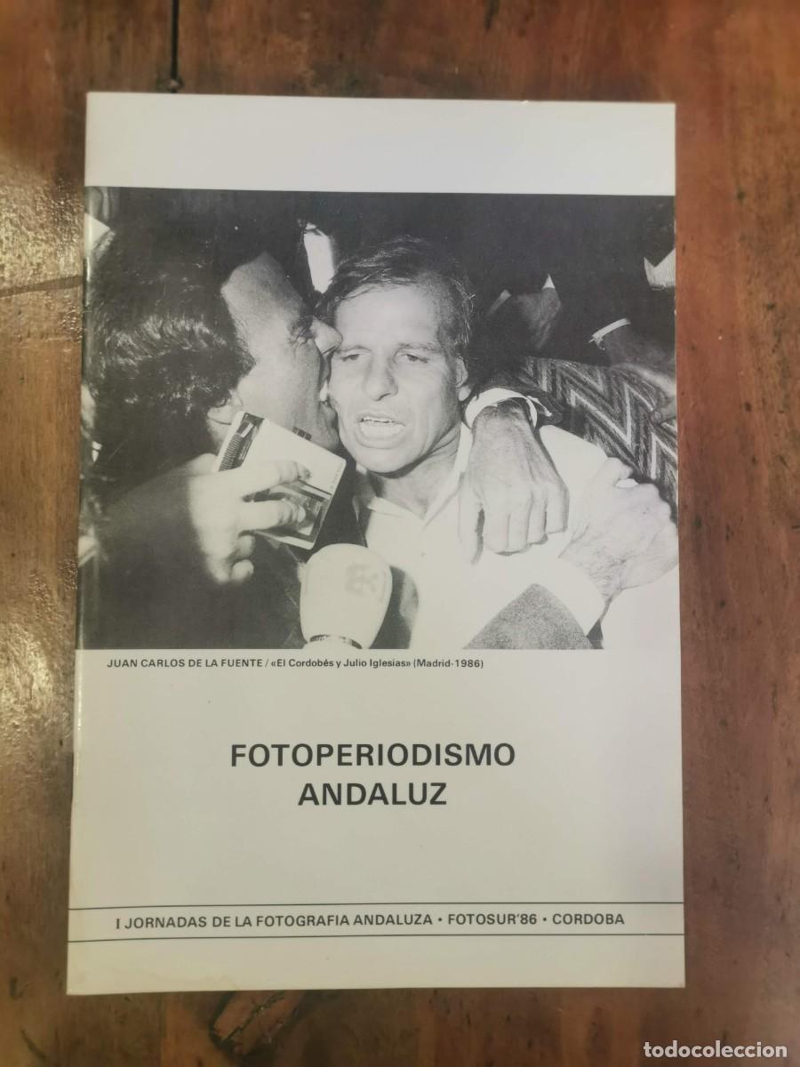 Libri di seconda mano: FOTOPERIODISMO andaluz: I Jornadas de la fotograf&iacute;a andaluza