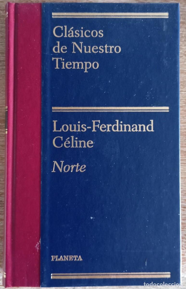 Libros de segunda mano: NORTE - LOUIS-FERDINAND CELINE - Foto 1