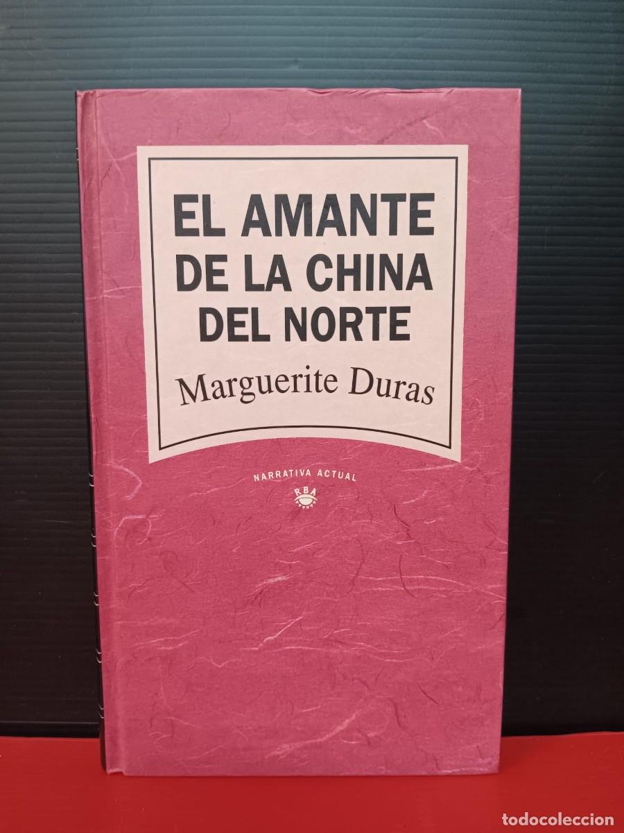 Libros de segunda mano: libro el amante de la china del norte MARGARITE DURAS rba