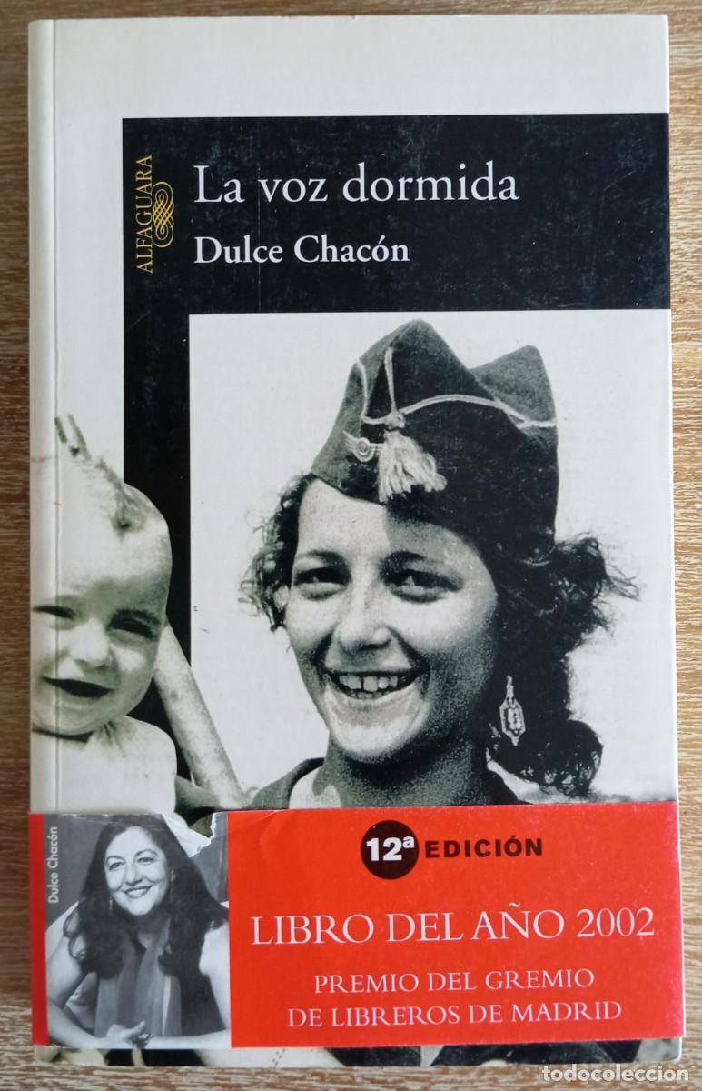 Libros de segunda mano: LA VOZ DORMIDA - DULCE CHACON - Foto 1