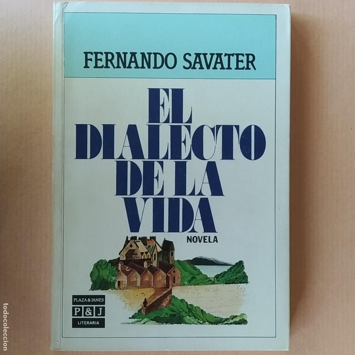 Libros de segunda mano: El dialecto de la vida. Savater, Fernando - Foto 1