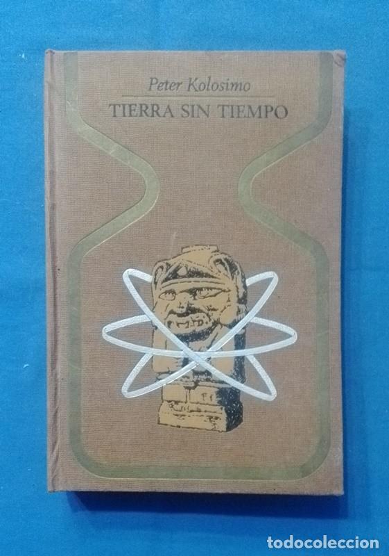 Libros de segunda mano: Libro Tierra sin tiempo Peter Kolosimo - Foto 1