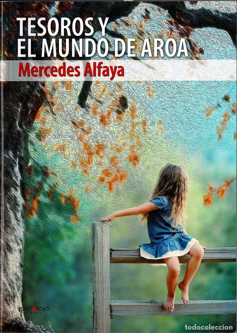 Libros de segunda mano: Tesoros y el mundo de Aroa - Mercedes Alfaya