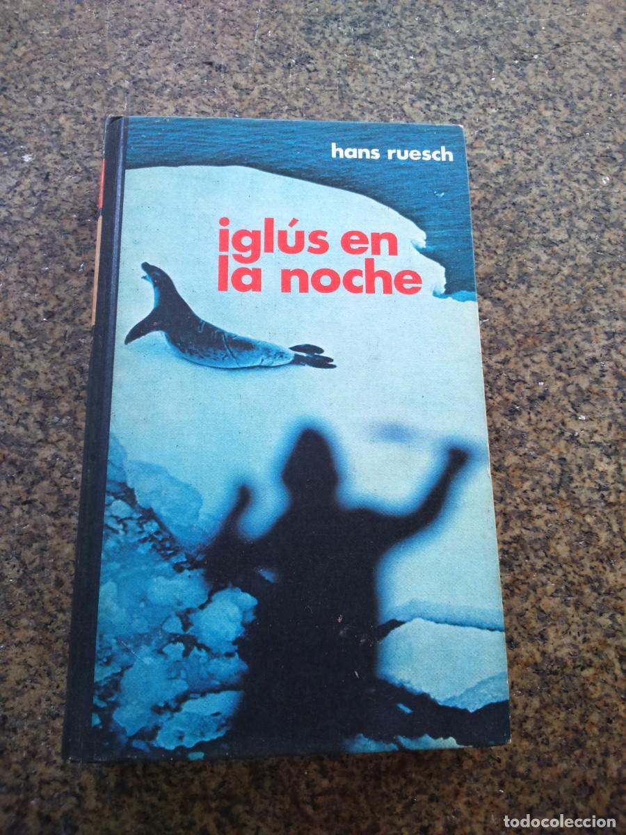 Libros de segunda mano: IGLUS EN LA NOCHE -- HANS RUESCH -- CIRCULO -- - Foto 1