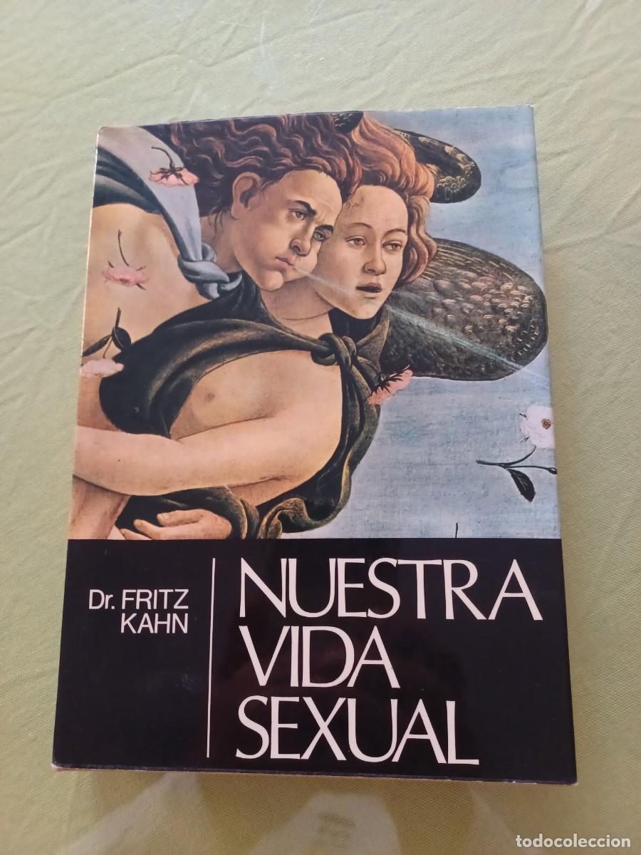 Libros de segunda mano: FRITZ KAHN - NUESTRA VIDA SEXUAL . - Foto 1