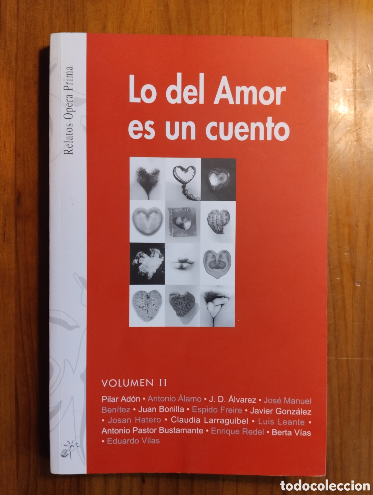 Libri di seconda mano: Lo del amor es un cuento. Volumen II - Varios Autores