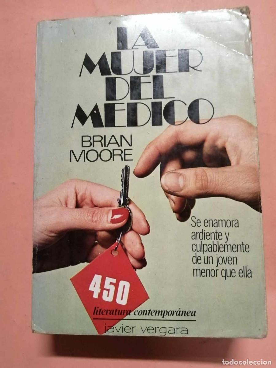 Libros de segunda mano: LA MUJER DEL MEDICO (BRIAN MOORE) - Foto 1