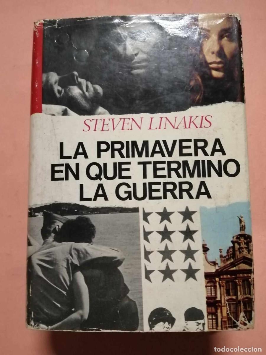 Libri di seconda mano: LA PRIMAVERA EN QUE TERMINO LA GUERRA (STEVEN LINAKIS)