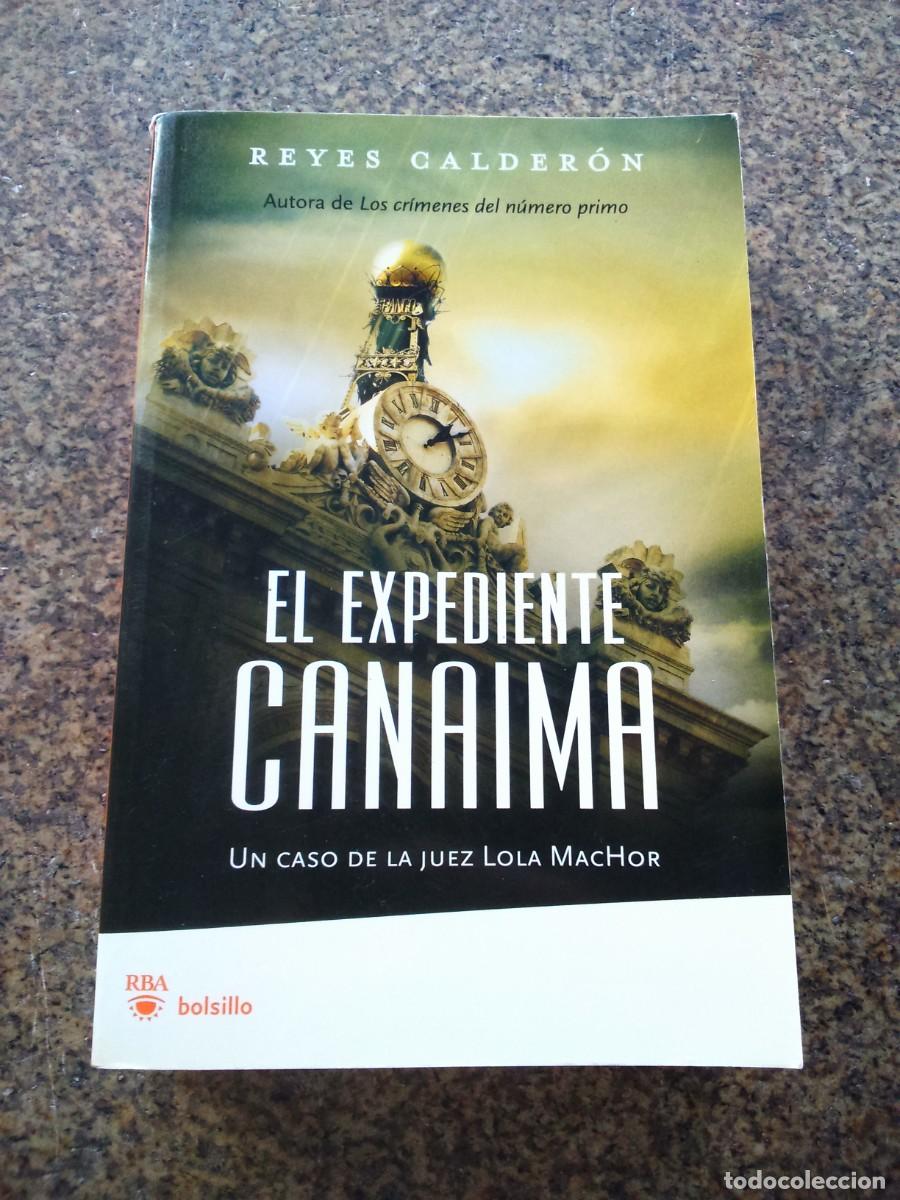 Libros de segunda mano: EL EXPEDIENTE CANAIMA -- REYES CALDERON -- - Foto 1