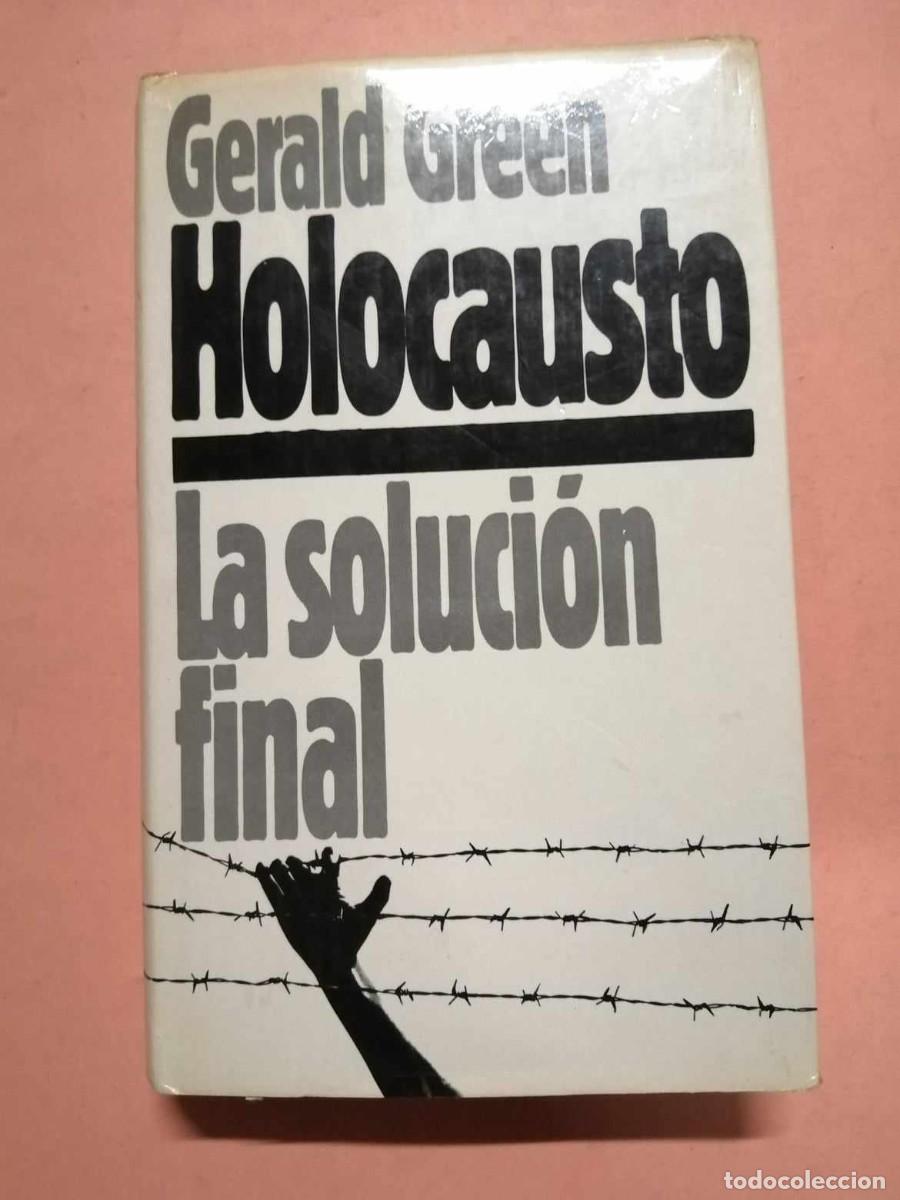 Libros de segunda mano: HOLOCAUSTO, LA SOLUCION FINAL (GERALD GREEN) - Foto 1