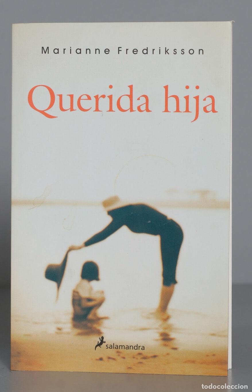 Libros de segunda mano: Marianne Fredriksson Querida hija - Foto 1
