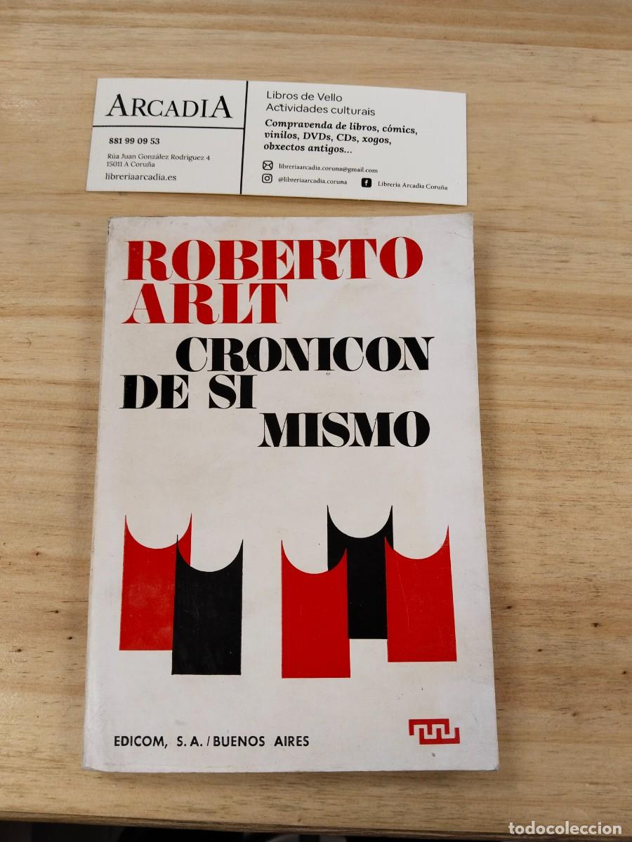 Libros de segunda mano: Cronicon de Si Mismo - Roberto Arlt - Foto 1