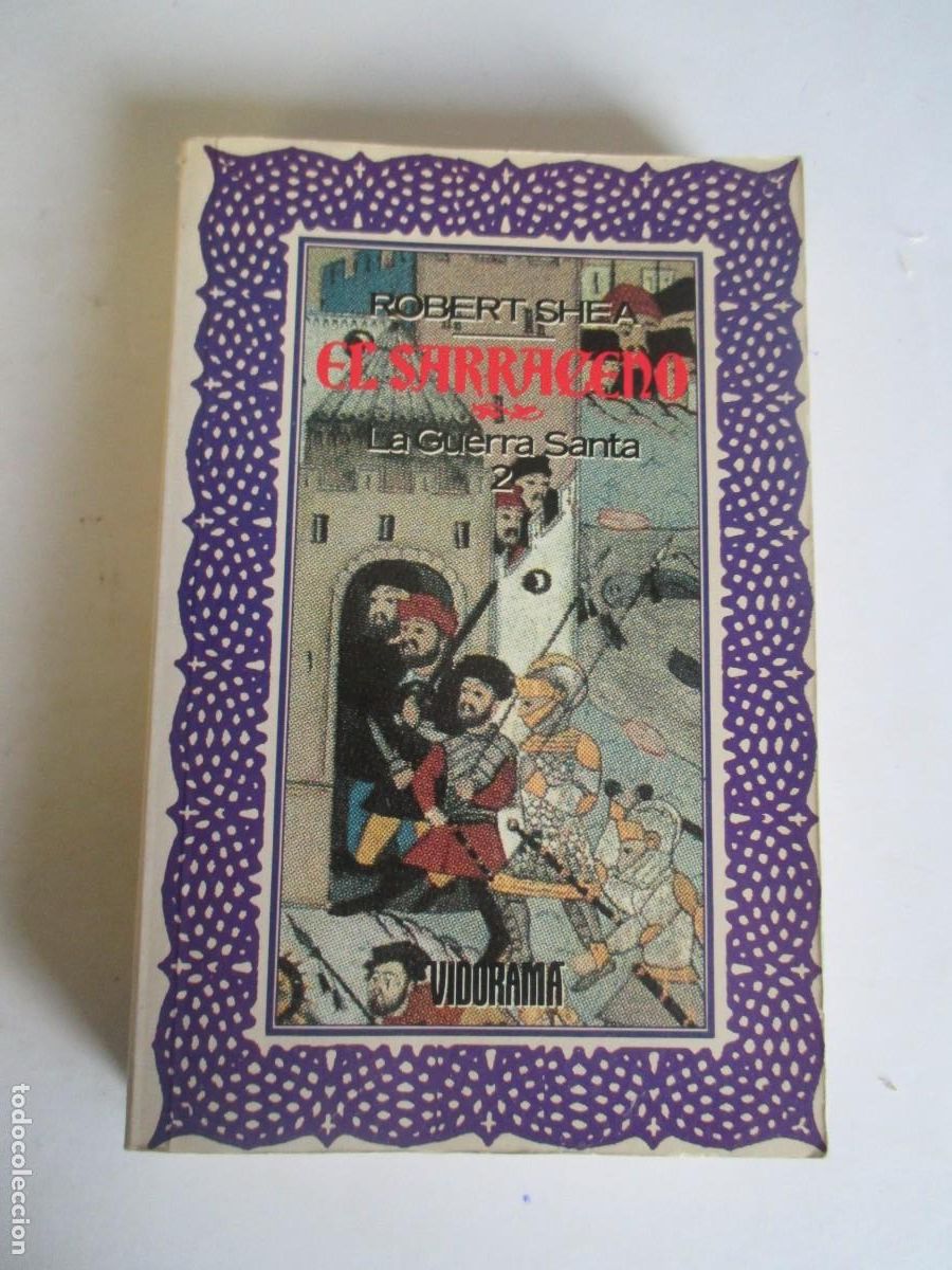 Second hand books: ROBERT SHEA El sarraceno La Guerra Santa 2 W30010