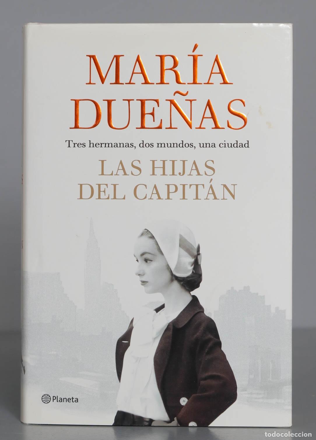 Libri di seconda mano: MAR&Iacute;A DUE&Ntilde;AS Tres hermanas, dos mundos, una ciudad LAS HIJAS DEL CAPIT&Aacute;N