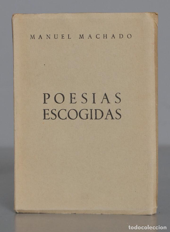 Second hand books: MANUEL MACHADO POESIAS ESCOGIDAS. 1951