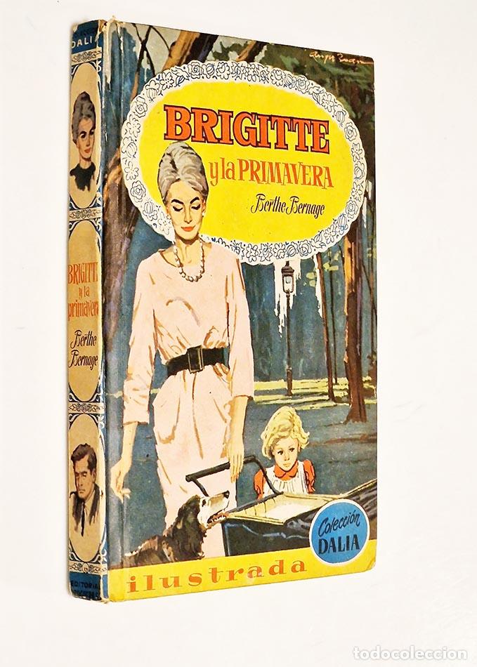 Libros de segunda mano: BRIGITTE Y LA PRIMAVERA - BERNAGE, BERTHE - Foto 1