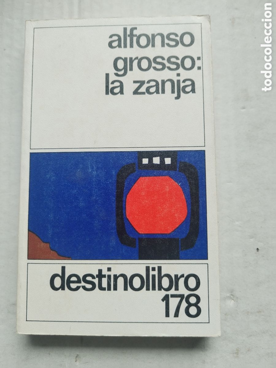 Libros de segunda mano: LA ZANJA/ALFONSO GROSSO - Foto 1