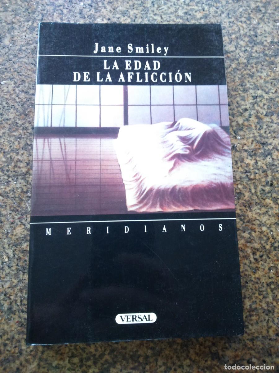 Libros de segunda mano: LA EDAD DE LA AFLICCION -- JANE SMILEY -- - Foto 1