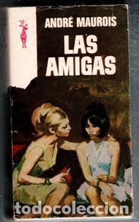 Libros de segunda mano: Las amigas, Andr&eacute; Maurois. Libro Reno - Foto 1