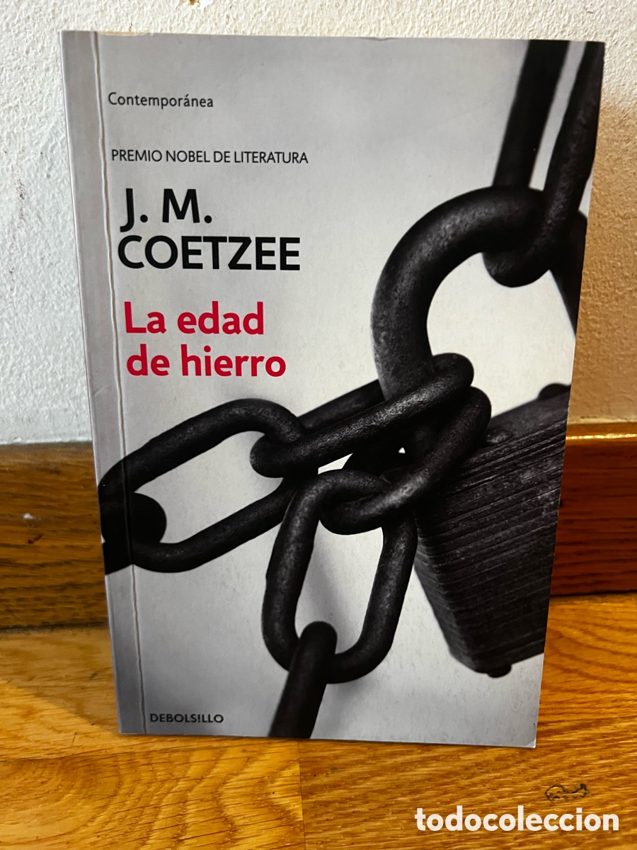 Libros de segunda mano: J. M. COETZEE La edad de hierro - Foto 1
