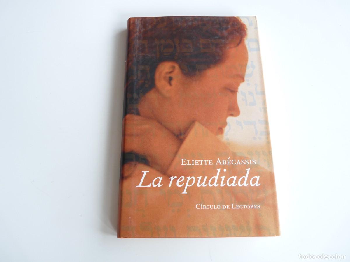 Libros de segunda mano: La repudiada Eliette Ab&eacute;cassis Ref: C-10 - Foto 1