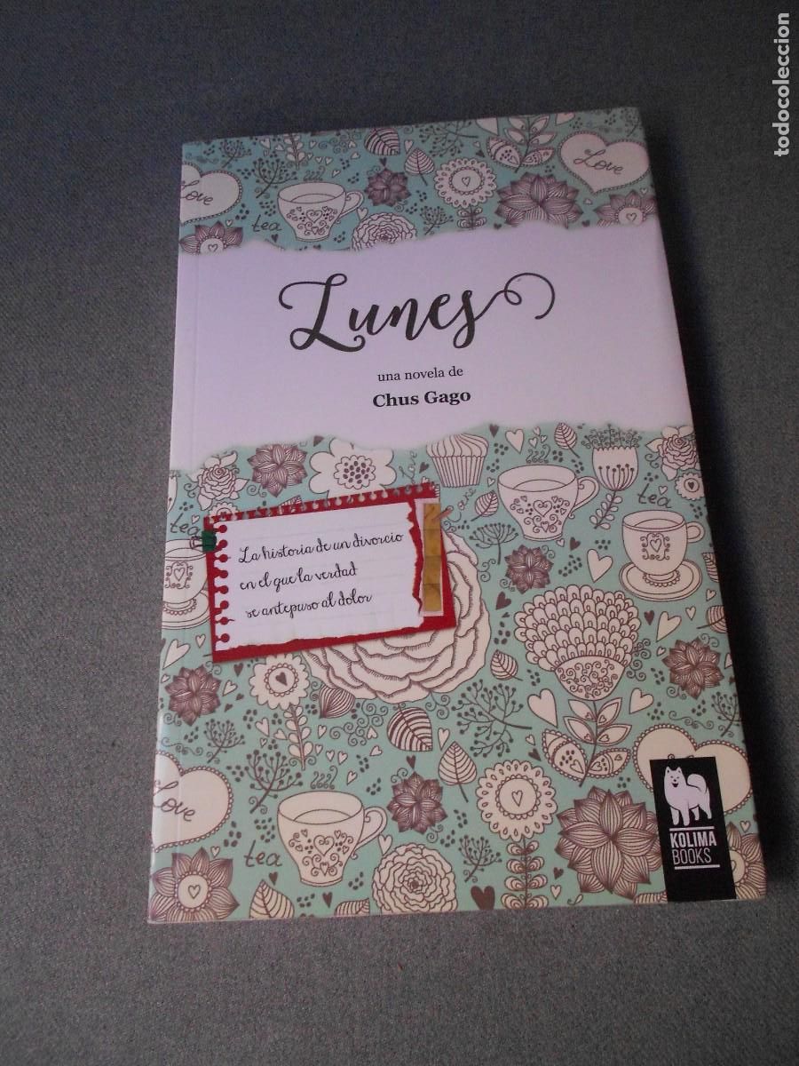 Libros de segunda mano: LUNES. CHUS GAGO. NOVELA - Foto 1