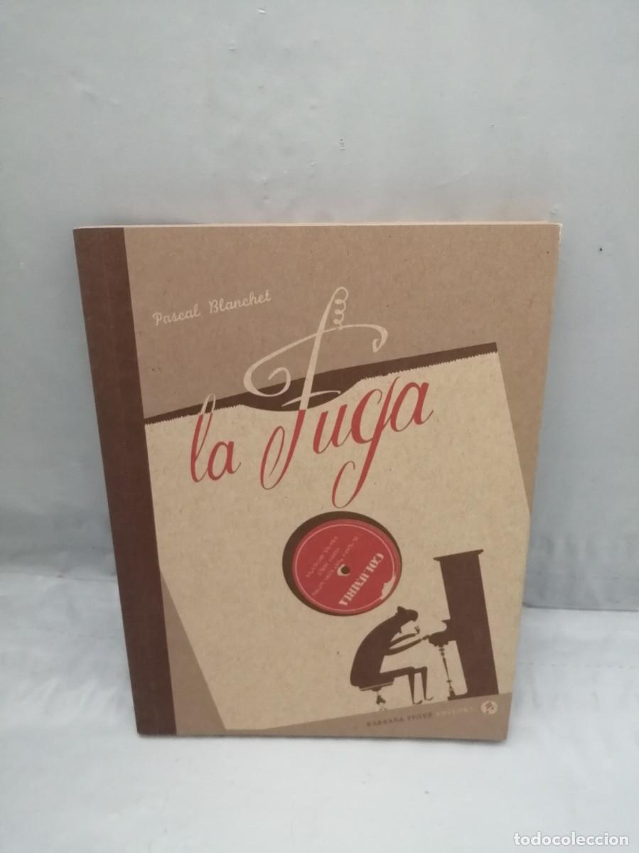Libros de segunda mano: Pascal Blanchet: LA FUGA - Foto 1