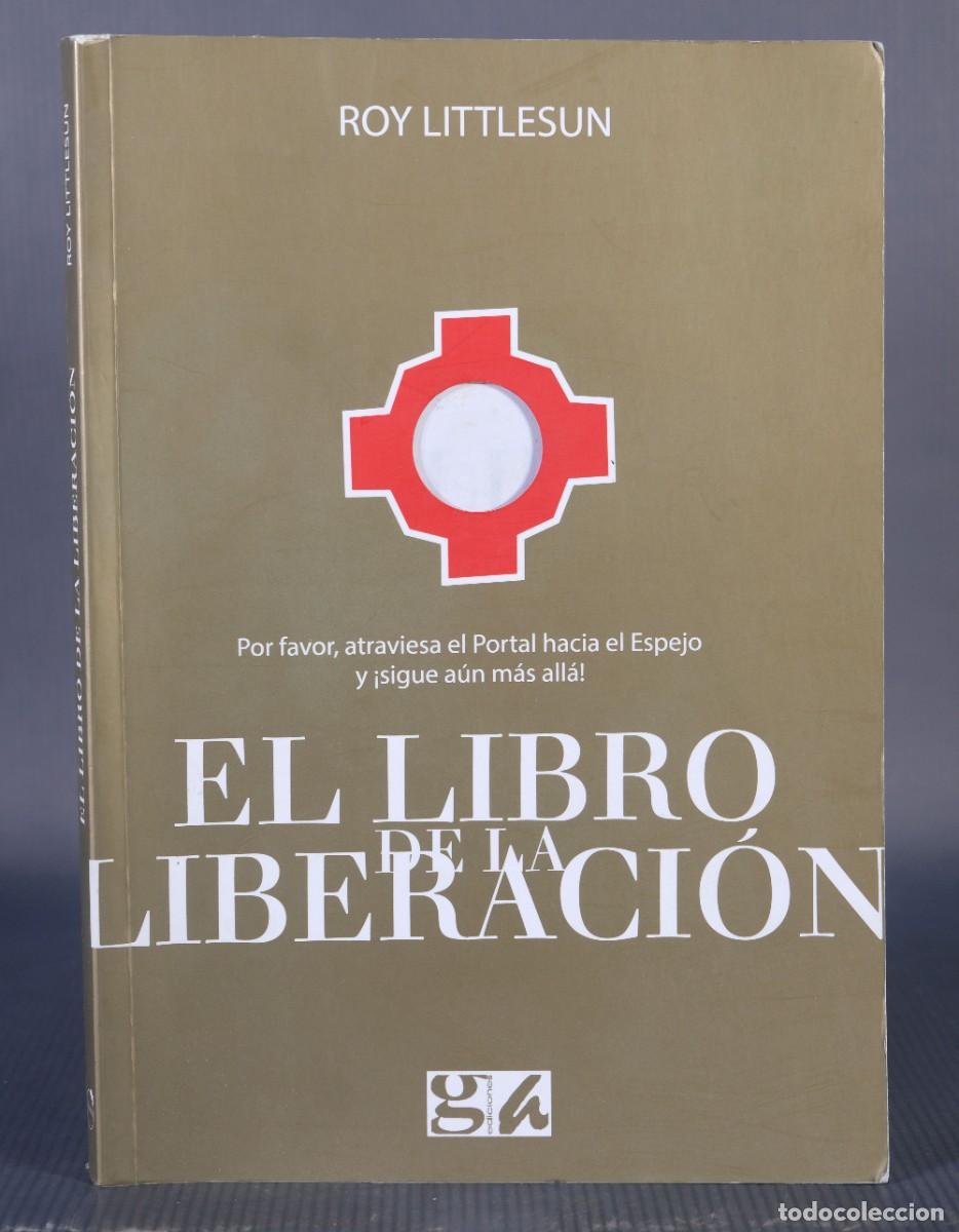 Gebrauchte B&uuml;cher: El libro de la liberaci&oacute;n - Roy Littlesun - Ed. G%A, 2016