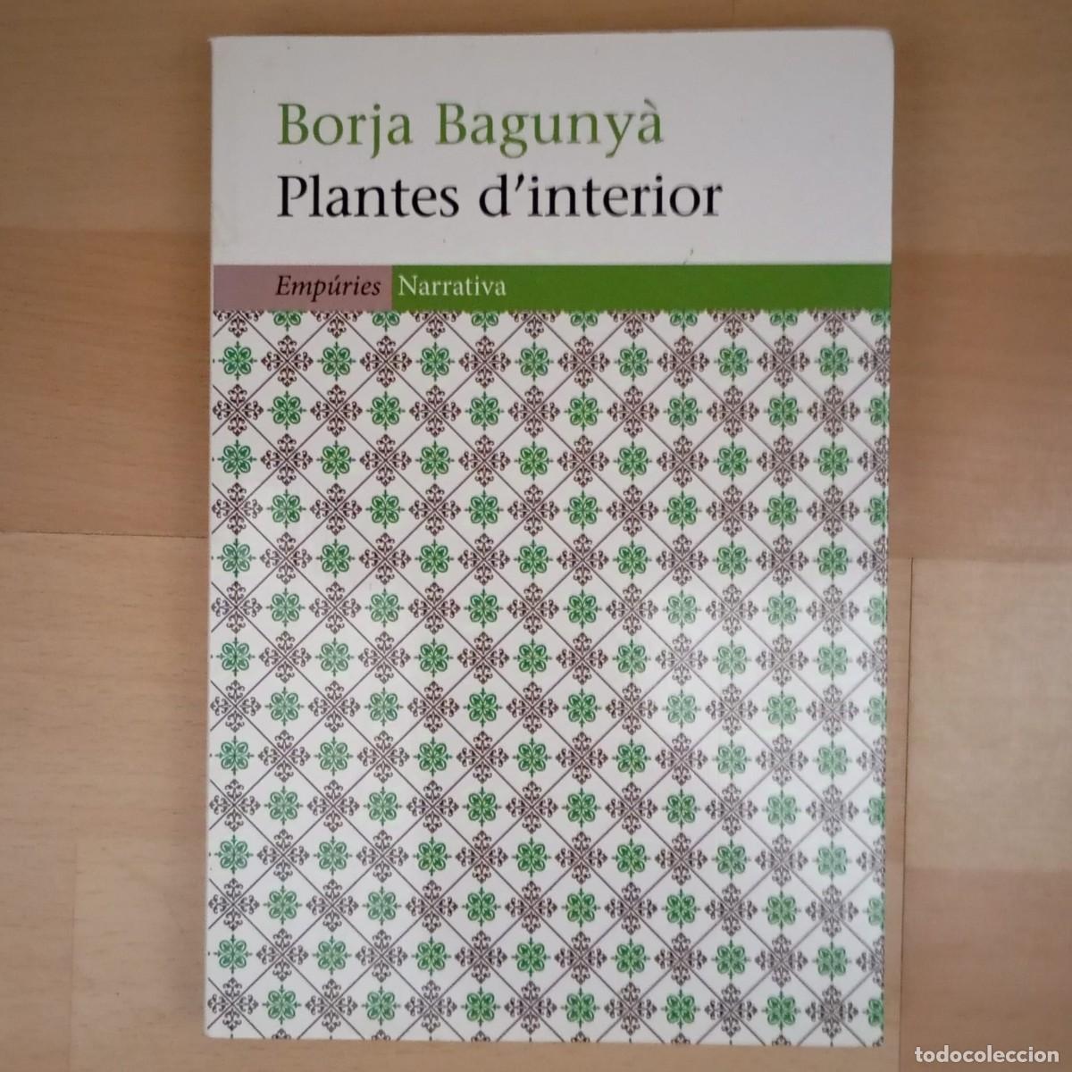 Libros de segunda mano: PLANTES DINTERIOR - BORJA BAGUNY&Agrave; (1a EDICI&Oacute;, CATAL&Agrave;) - Foto 1