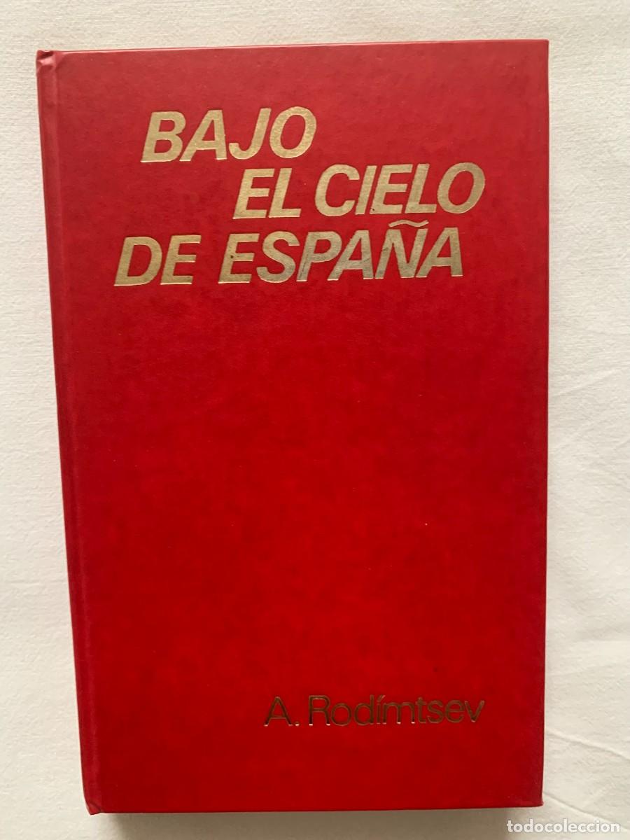Gebrauchte B&uuml;cher: A. Rodimtsev: Bajo el cielo de Espa&ntilde;a (Ed. Progreso; Moscu)