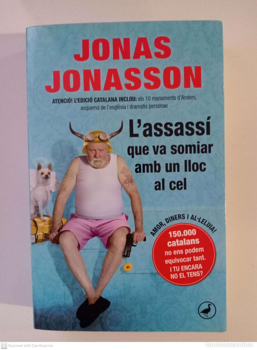 Libros de segunda mano: Lassass&iacute; que va somiar amb un lloc al cel [Jonas Jonasson] - Foto 1