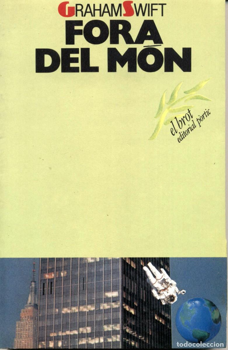 Libros de segunda mano: Fora del m&oacute;n / Graham Swift - Foto 1