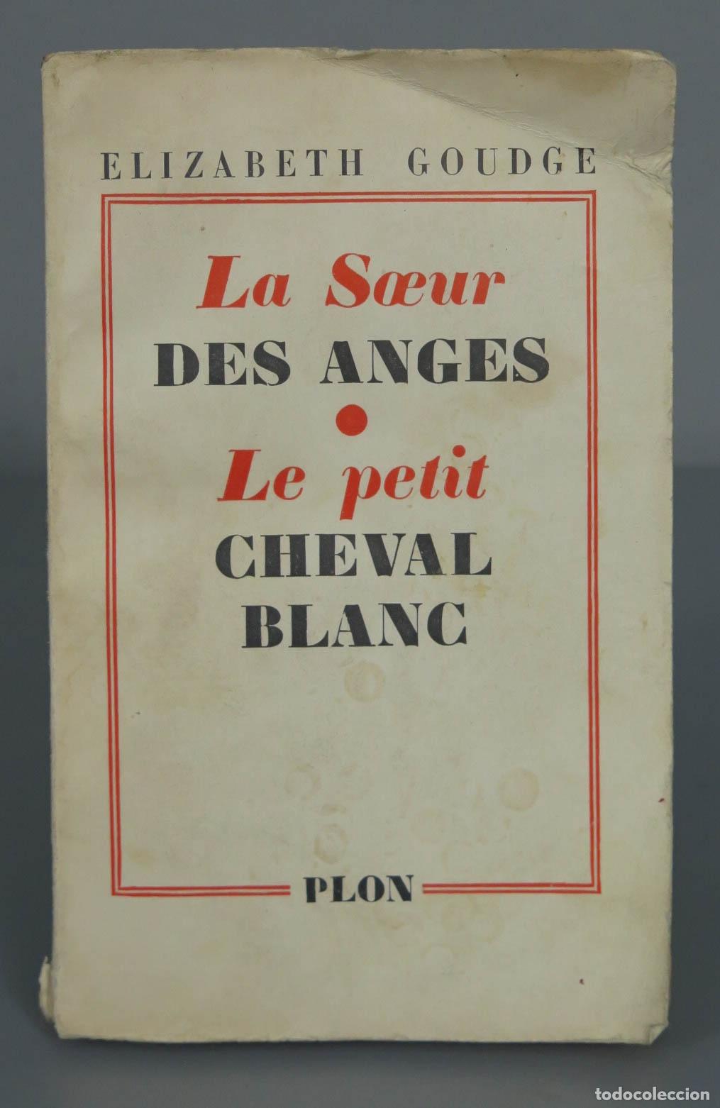 Second hand books: LA SOEUR DES ANGES - LE PETIT CHEVAL BLANC GOUDGE ELIZABETH.