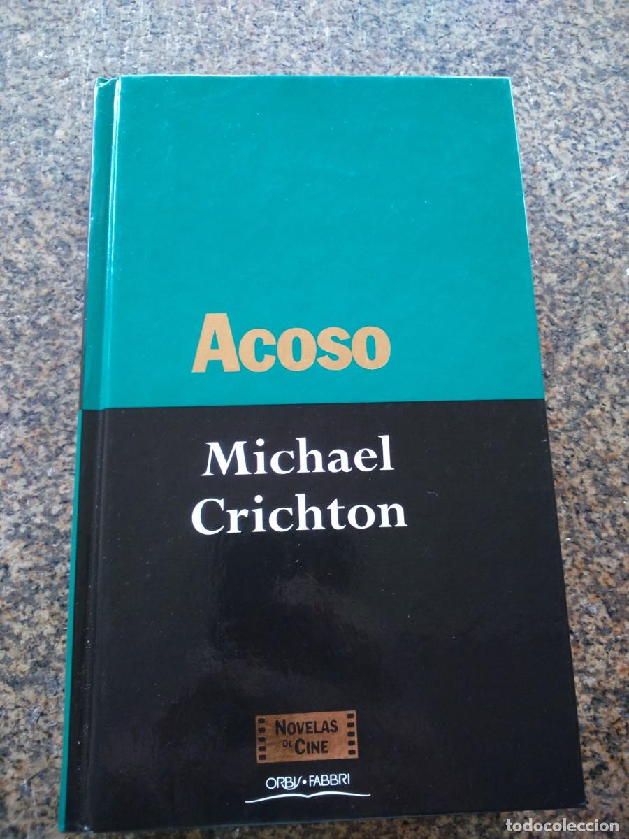 Libros de segunda mano: ACOSO -- MICHAEL CRICHTON -- ORBIS -- - Foto 1