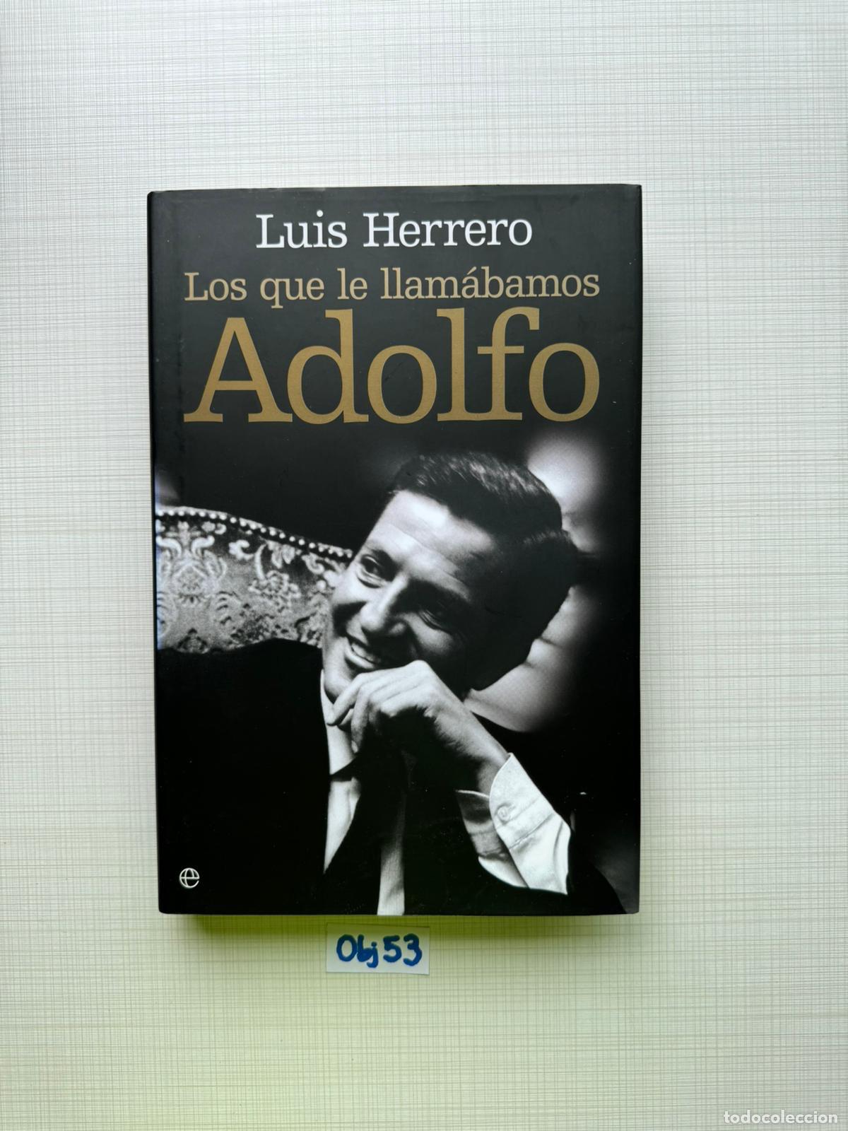 Libros de segunda mano: Libro: los que le llam&aacute;bamos Adolfo - Foto 1