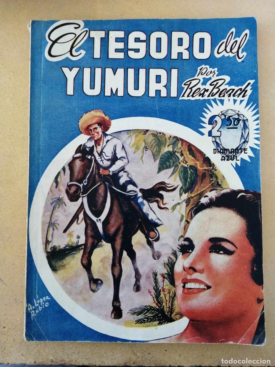 Libros de segunda mano: EL TESORO DEL YUMURI (REX BEACH) - Foto 1