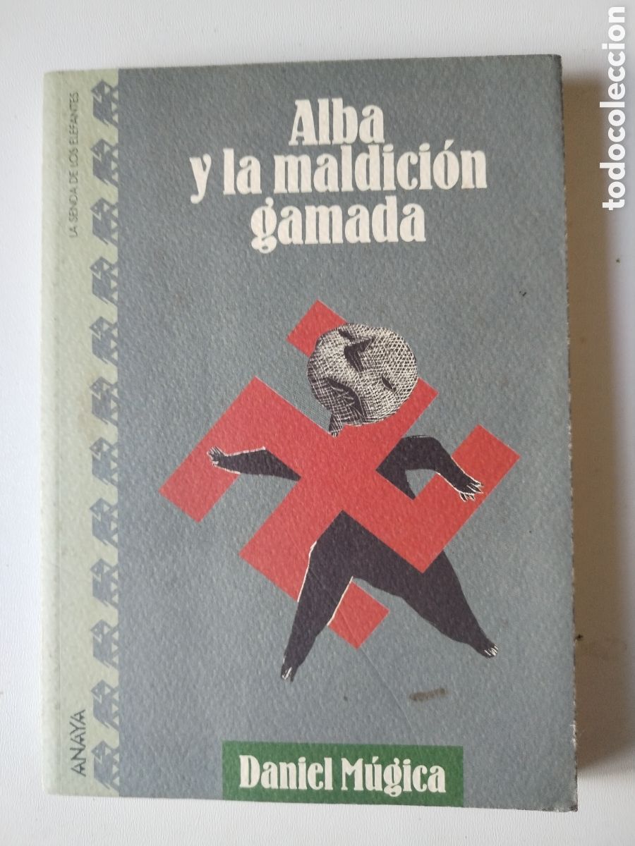 Libros de segunda mano: ALBA Y LA MALDICI&Oacute;N GAMADA/DANIEL MUJICA - Foto 1